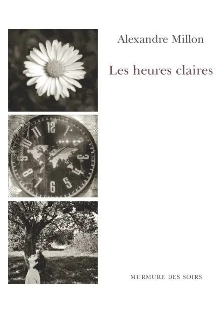 Alexandre Millon - Les heures claires, E-bok. Tillgänglighet: Lägg i varukorg