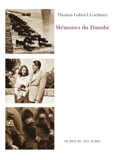Thomas Gabriel Leichtner - Mémoires du Danube, E-bok