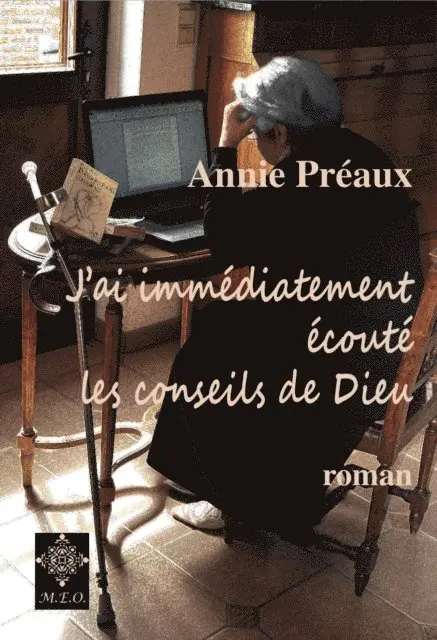Annie Preaux - J'ai immédiatement écouté les conseils de Dieu, E-bok. Tillgänglighet: Lägg i varukorg