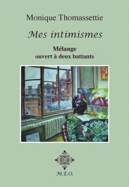 Monique Thomassettie - Mes intimismes - Mélange ouvert à deux battants, E-bok. Tillgänglighet: Lägg i varukorg