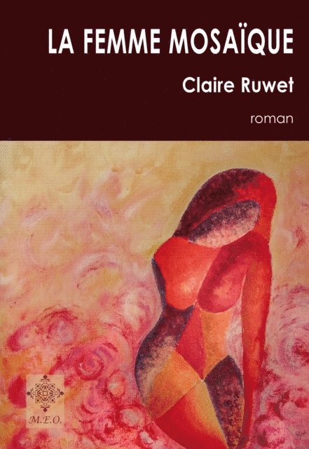 Claire Ruwet - La femme mosaïque, E-bok