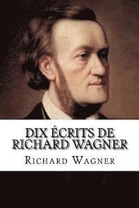 Dix ecrits de Richard Wagner, Häftad
