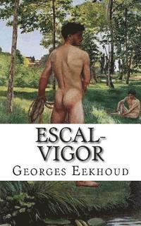 Georges Eekhoud - Escal-Vigor, Häftad