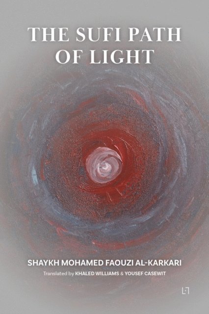 Mohamed Faouzi Al Karkari - Sufi Path of Light, E-bok