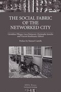 The Social Fabric of the Networked City
