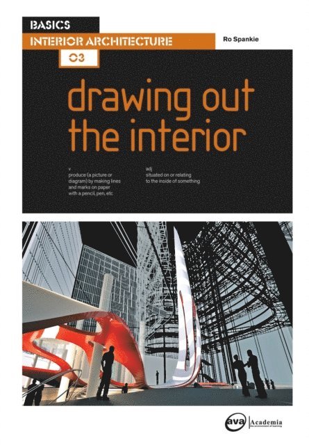 Ro Spankie - Basics Interior Architecture 03: Drawing Out the Interior, E-bok
