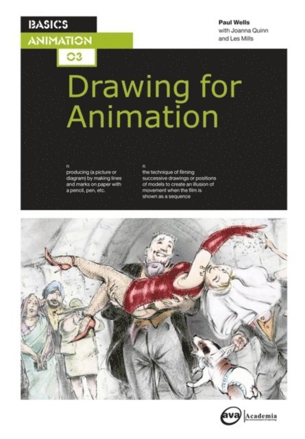 Paul Wells - Basics Animation 03: Drawing for Animation, E-bok