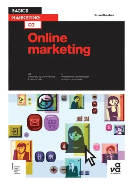 Brian Sheehan - Basics Marketing 02: Online Marketing, E-bok. Tillgänglighet: Lägg i varukorg