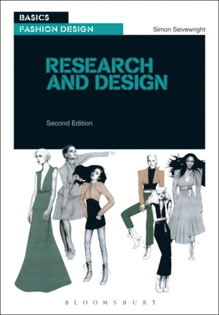 Simon Seivewright - Basics Fashion Design 01: Research and Design, E-bok