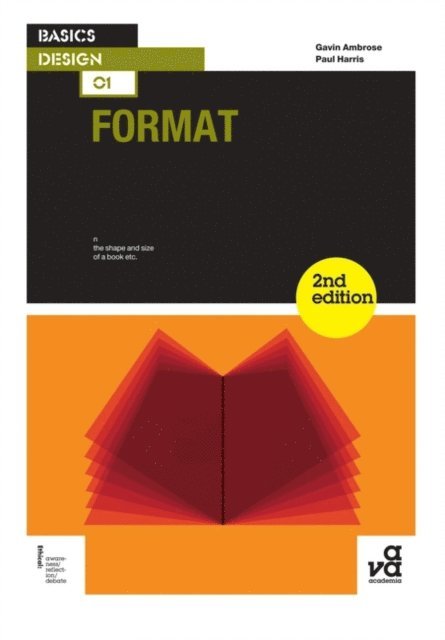 Gavin Ambrose, Paul Harris - Basics Design 01: Format, E-bok