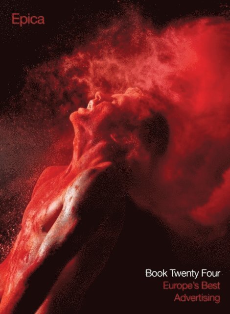 Epica Awards - Epica Book 24: Europe's Best Advertising, E-bok
