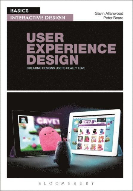 Gavin Allanwood, Peter Beare - Basics Interactive Design: User Experience Design, E-bok