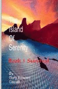Gary Edward Gedall - The Island of Serenity Book 1: Survival, Häftad. Tillgänglighet: Lägg i varukorg