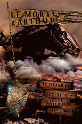 Gary Edward Gedall - The Island of Serenity Book 7: Le Morte d'Arthur, Häftad. Tillgänglighet: Lägg i varukorg