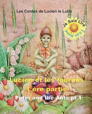 Gary Edward Gedall - Peter the Pixie: Lucien et les Fourmis 1er Partie - Je Sais Lire - Fr - Eng, Häftad. Tillgänglighet: Lägg i varukorg