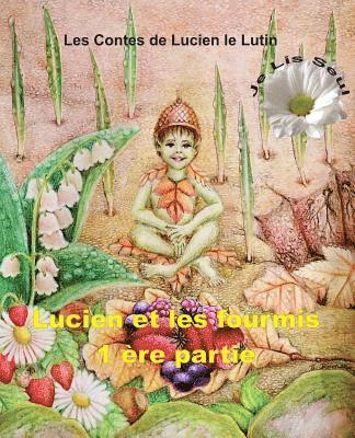 Gary Edward Gedall - Peter the Pixie: Lucien et les Fourmis 1er Partie - Je Lis Seul, Häftad. Tillgänglighet: Lägg i varukorg