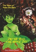 Tales of Peter the Pixie Peter and the Ants Part 1: Read To Me