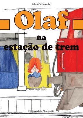 Julien Cachemaille - Olaf na estação de trem, Häftad. Tillgänglighet: Lägg i varukorg