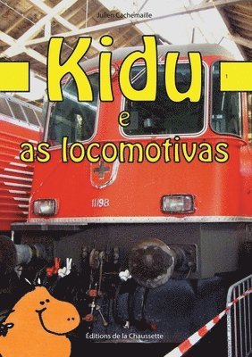 Kidu e as locomotivas