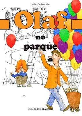 Julien Cachemaille - Olaf no parque, Häftad. Tillgänglighet: Lägg i varukorg