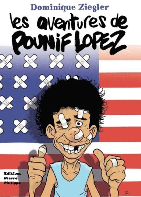 Dominique Ziegler - Les aventures de Pounif Lopez, E-bok