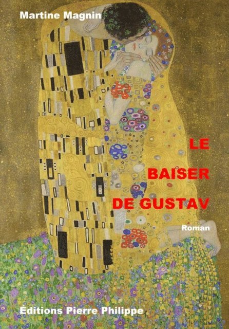 Martine Magnin - Le Baiser de Gustav, E-bok