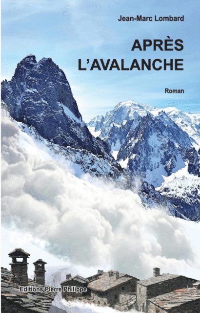 Jean-Marc Lombard - Après l'avalanche, E-bok