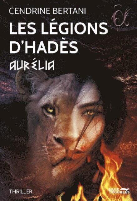 Cendrine Bertani - Les Légions d'Hadès - Aurélia, tome II, E-bok