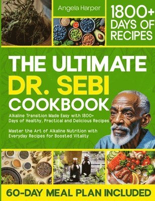 Ultimate Dr. Sebi Cookbook