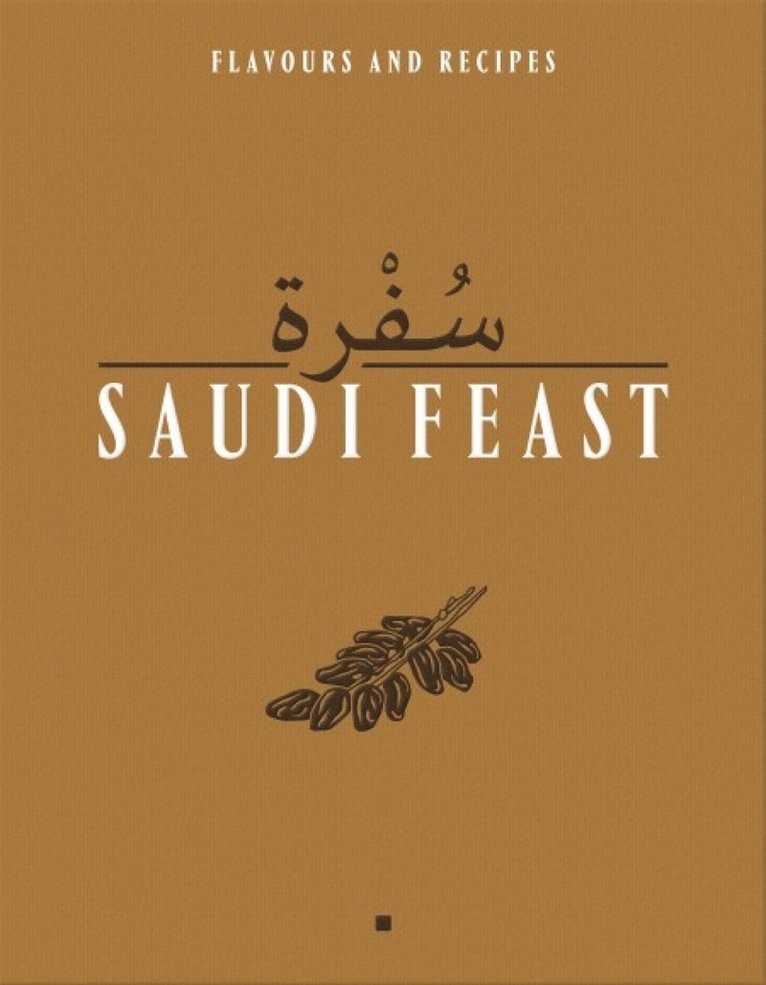 Anissa Helou, Mayada Badr - Saudi Feast, Inbunden. Tillgänglighet: Tillfälligt slut