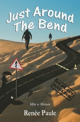 Renee Paule, G. R. Hewitt - Just Around the Bend, Häftad. Tillgänglighet: Lägg i varukorg