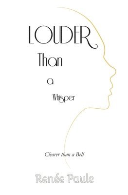 Renee Paule - Louder Than a Whisper, Häftad. Tillgänglighet: Lägg i varukorg
