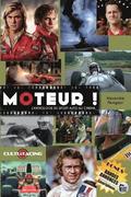 Moteur !: L'Anthologie du Sport Auto au Cinma