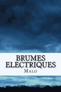 Malo - Brumes Electriques, Häftad