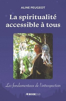 Aline Peugeot - spiritualité accessible à tous, Häftad