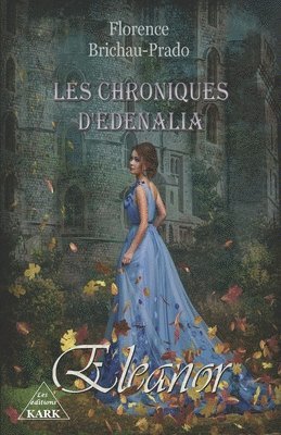 Florence Brichau-Prado - Les Chroniques d'Edenalia, Häftad