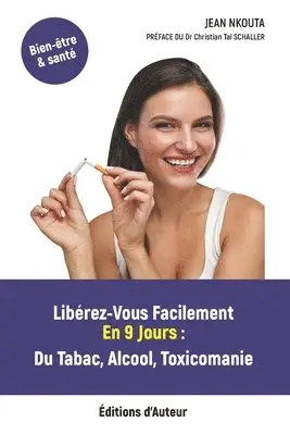 Jean Nkouta, JEAN NKOUTA - Libérez-Vous Facilement En 9 Jours, Häftad. Tillgänglighet: Tillfälligt slut