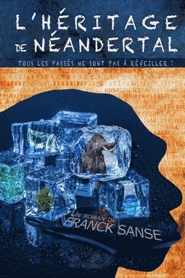 Franck Sanse - L'héritage de Néandertal, Häftad