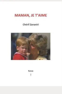 Cherif Zananiri - Maman, je t'aime..., Häftad. Tillgänglighet: Lägg i varukorg