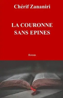Cherif Zananiri - couronne sans épines, Häftad. Tillgänglighet: Lägg i varukorg