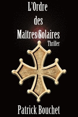 Patrick Bouchet - L'Ordre des Maîtres Solaires, Häftad
