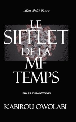 Kabirou Owolabi, Mon Petit Livre - sifflet de la mi-temps, Häftad. Tillgänglighet: Lägg i varukorg