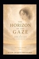 Alain Jacques Bougearel - Song Hye-kyo / 송혜교 - The Horizon of the Gaze, Häftad