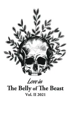 Love In The Belly Of The Beast, Häftad. Tillgänglighet: Lägg i varukorg