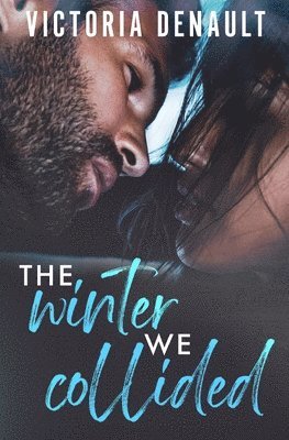 Victoria Denault - Winter We Collided, Häftad