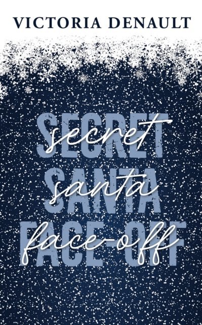 Victoria Denault - Secret Santa Face-Off, E-bok