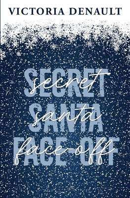 Victoria Denault - Secret Santa Face-Off, Häftad