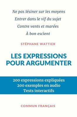 Stéphane Wattier - Les expressions pour argumenter, Häftad