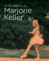 Scott Hammen, Robin Blaetz - In the Absence of Marjorie Keller, Häftad. Tillgänglighet: Lägg i varukorg