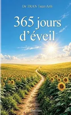 Tuan Anh Tran - 365 jours d'éveil, Häftad. Tillgänglighet: Lägg i varukorg